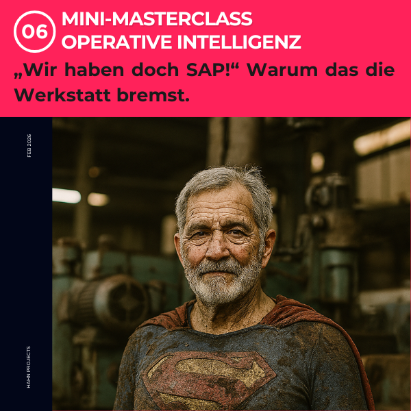 Mini-Masterclass Folge 6: „Wir haben doch SAP!“ 🛑 Warum das die Werkstatt bremst.