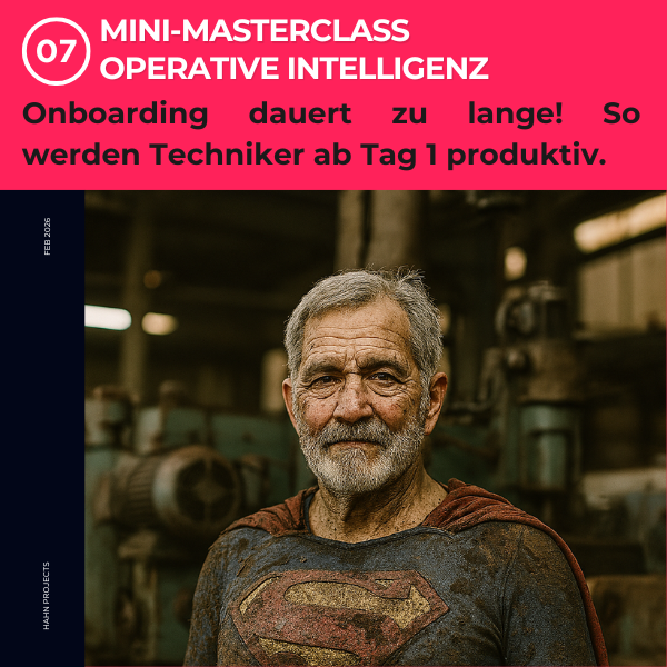 Mini-Masterclass Folge 7: Onboarding dauert zu lange! ⏳ So werden Techniker ab Tag 1 produktiv. 